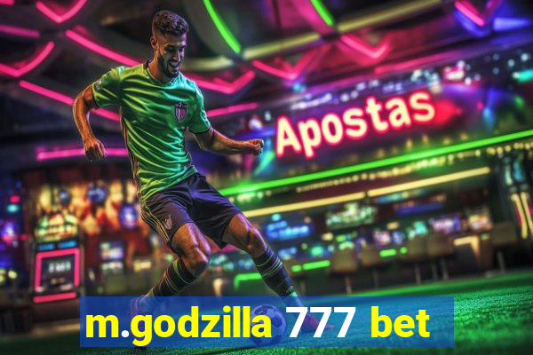 m.godzilla 777 bet